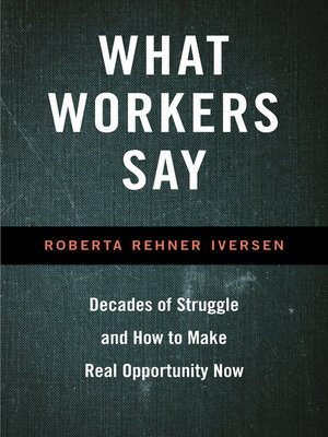 cover image of What Workers Say